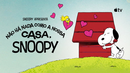 Snoopy Presents: There's No Place Like Home, Snoopy