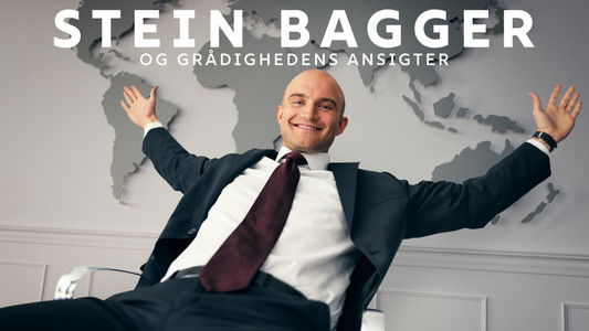 Stein Bagger og grådighedens ansigter