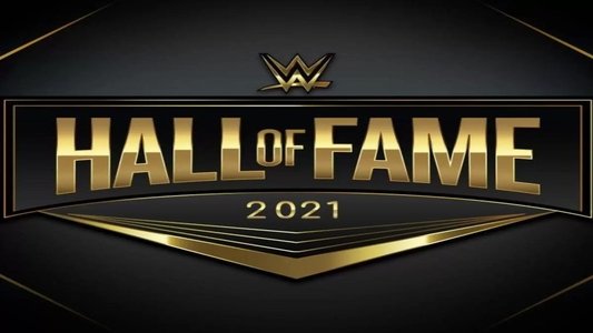 WWE Hall Of Fame 2021
