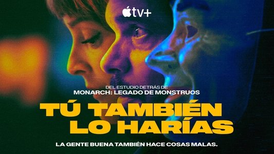 Tú también lo harías