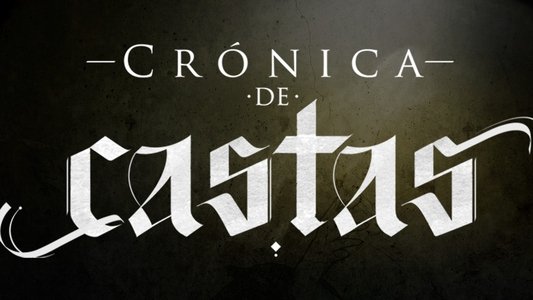 Crónica de Castas