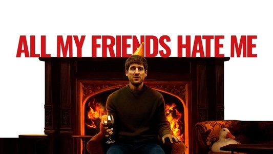 All My Friends Hate Me