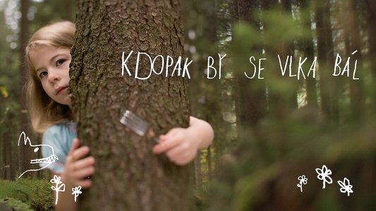 Kdopak by se vlka bál