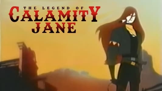 The Legend of Calamity Jane