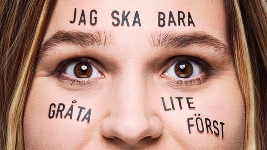 Jag ska bara gråta lite först