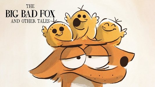 Le Grand Méchant Renard et autres contes...