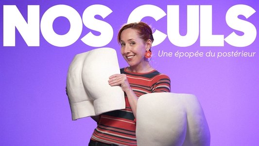 Nos culs : une épopée du postérieur