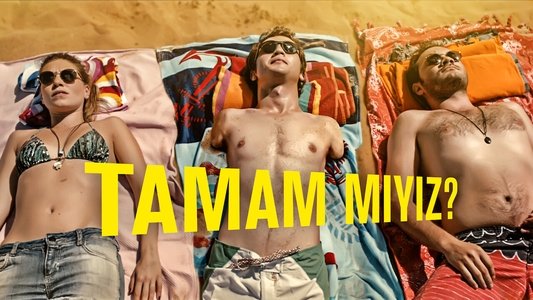 Tamam mıyız?