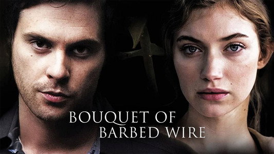 Bouquet of Barbed Wire