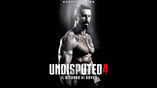 Boyka: Undisputed IV