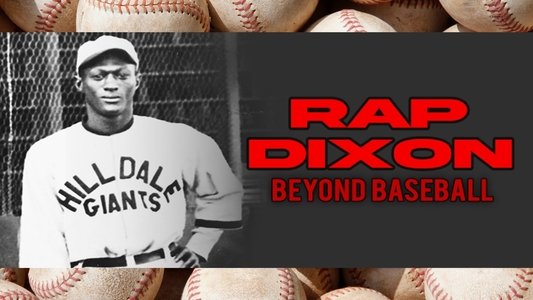 Rap Dixon: Beyond Baseball