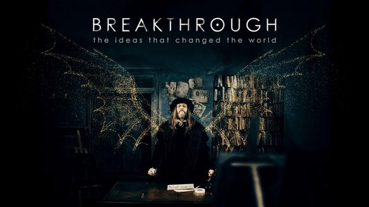 Breakthrough: The Ideas That Changed the World