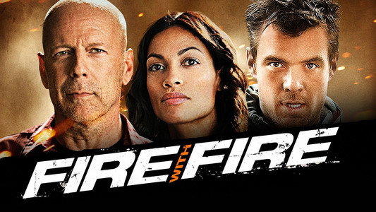 Fire with Fire
