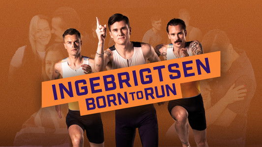 Ingebrigtsen: Born to Run