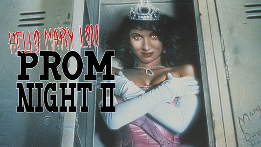 Hello Mary Lou: Prom Night II