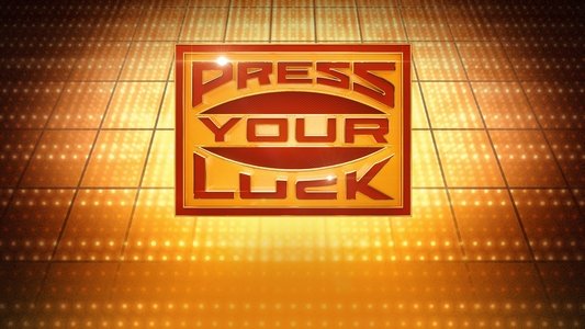 Press Your Luck