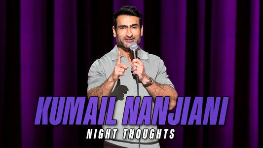 Kumail Nanjiani: Night Thoughts
