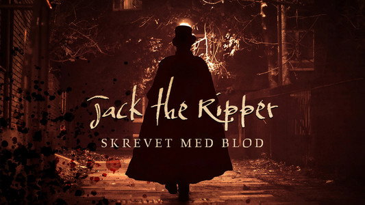 Jack The Ripper: Written In Blood