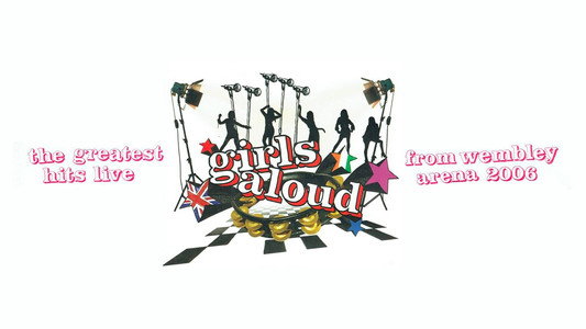 Girls Aloud: Live at Wembley
