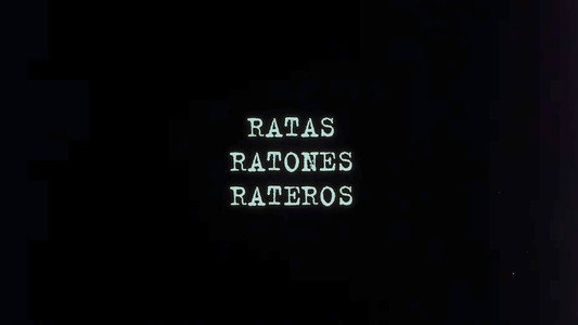 Ratas, ratones, rateros
