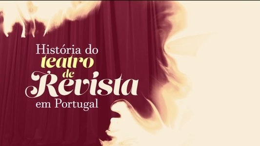 História do Teatro de Revista em Portugal
