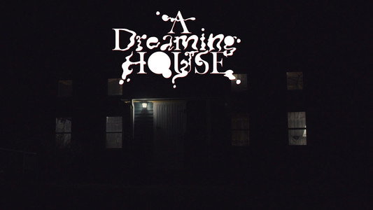 A Dreaming House