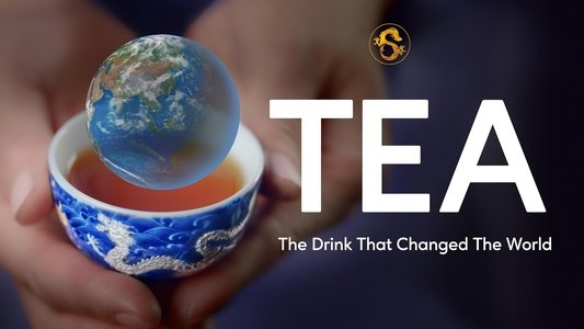 Tea: The Drink That Changed The World
