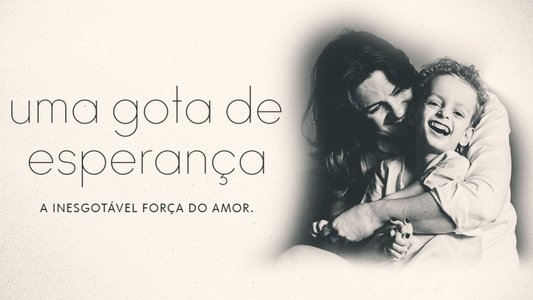 Uma Gota de Esperança