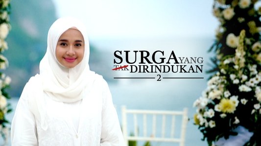 Surga Yang Tak Dirindukan 2