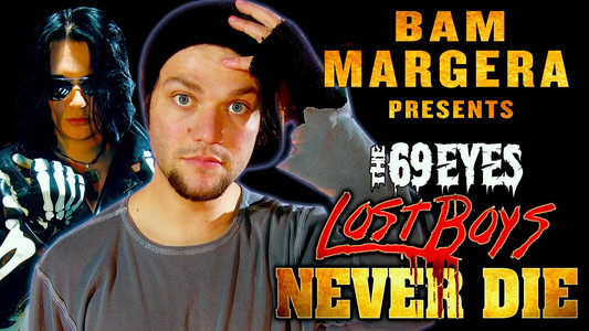 Bam Margera Presents: The 69 Eyes - Lost Boys Never Die!
