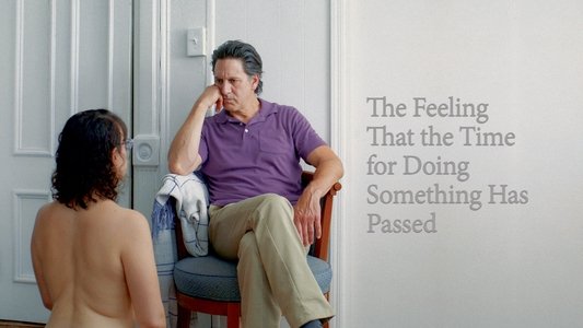 The Feeling That the Time for Doing Something Has Passed
