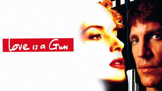 Love Is a Gun
