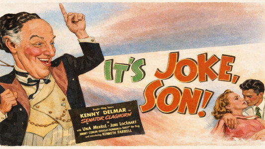 It's a Joke, Son!