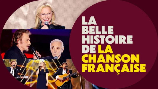 La belle histoire de la chanson française