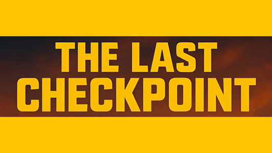 The Last Checkpoint (A Roblox Movie)