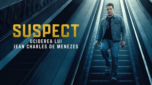 Suspect: The Shooting of Jean Charles De Menezes