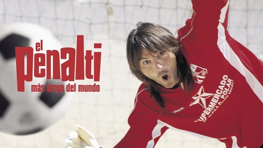 El penalti más largo del mundo