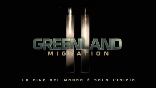 Greenland 2: Migration