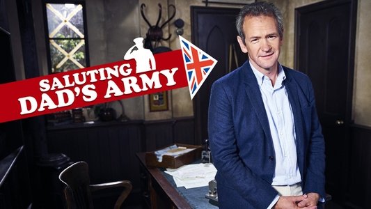Saluting Dad's Army