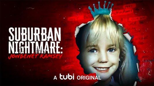 Suburban Nightmare: JonBenét Ramsey