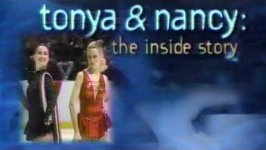 Tonya & Nancy: The Inside Story