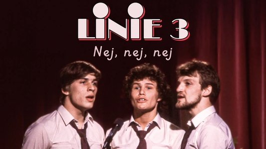 Linie 3 - Nej, nej, nej