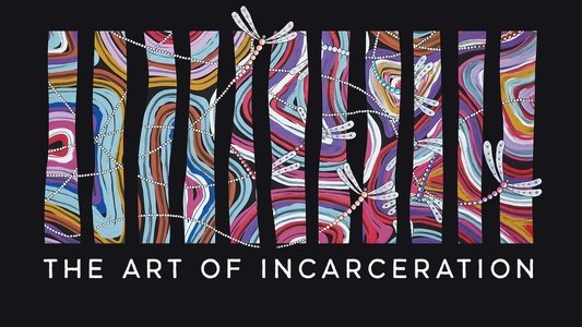The Art of Incarceration