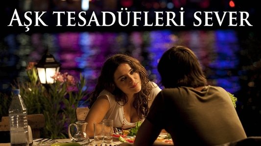 Aşk Tesadüfleri Sever