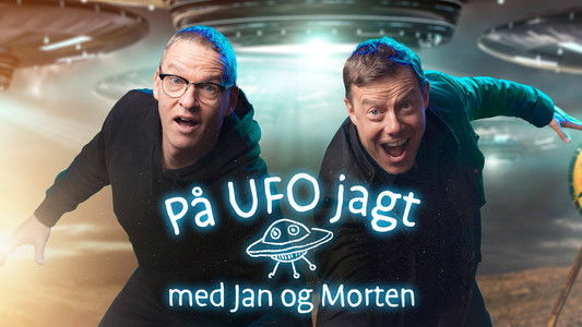 På UFO jagt med Jan og Morten