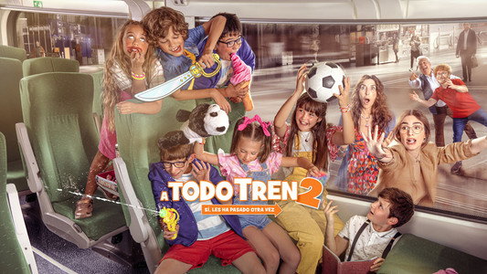 A todo tren 2: Ahora son ellas