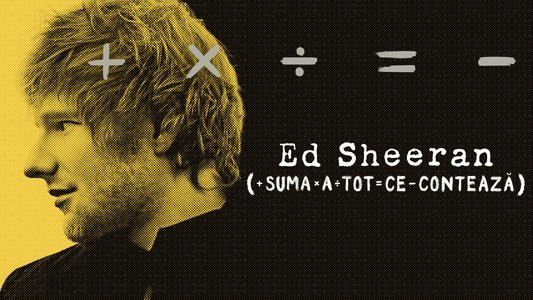 Ed Sheeran: The Sum of It All
