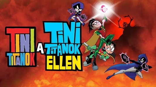Teen Titans Go! vs. Teen Titans