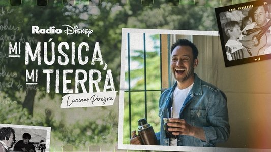 Mi música, mi tierra: Luciano Pereyra