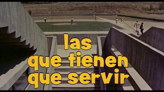 Las que tienen que servir